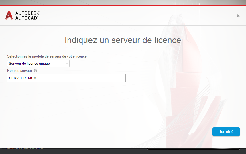 AutoCAD indiquez un serveur de licence