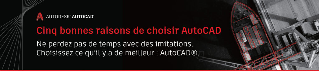 bandeau 5 bonnes raisons de choisir autocad